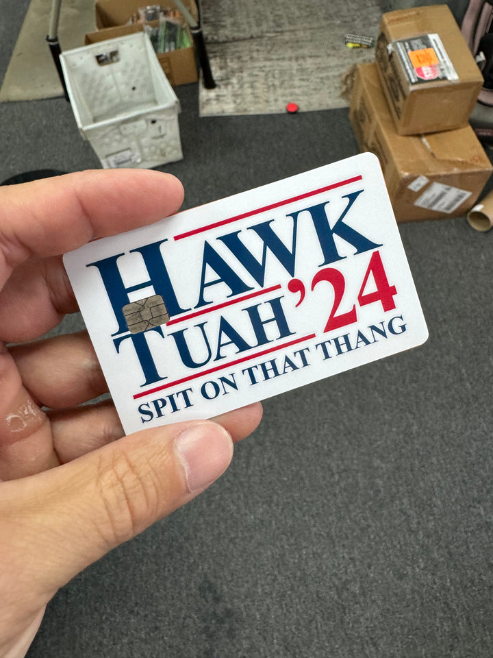 Hawk Tuah Spit on That Thang 2024 Credit Card Overlay Sticker